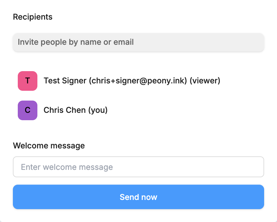 The Recipients panel listing Test Signer marked (viewer) and Chris Chen (you), above the Welcome message field and the Send now button