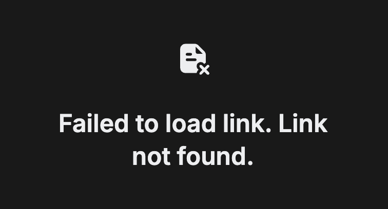The visitor's screen with a crossed-out document icon and the message Failed to load link. Link not found.