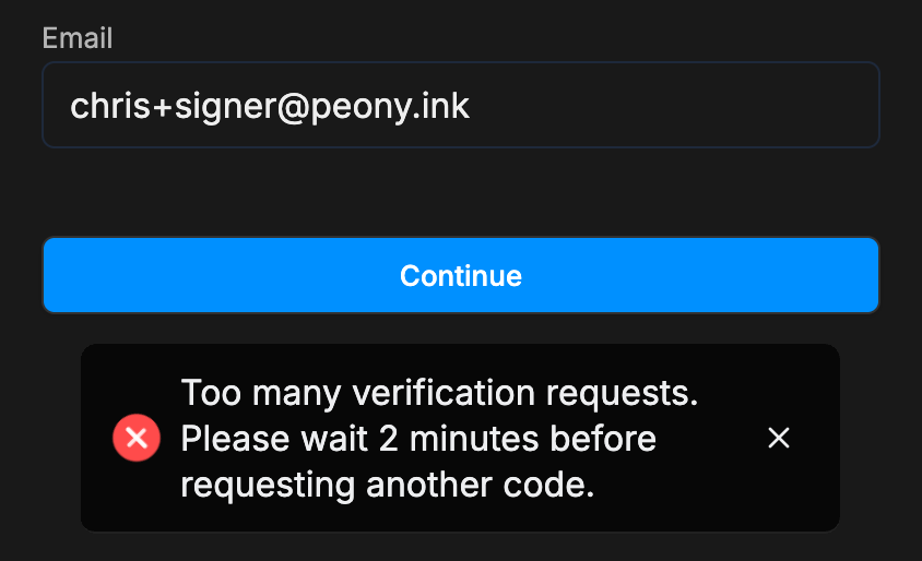 The email screen with chris+signer@peony.ink entered above the Continue button, and a red notice: Too many verification requests. Please wait 2 minutes before requesting another code.